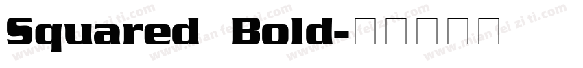 Squared Bold字体转换